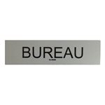 Sign "Bureau" 2 x 8" Grey