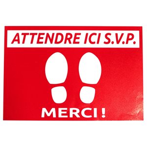 Floor Sign 14 x 9.5" - "Attendre Ici SVP" (french)